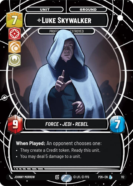 Luke Skywalker - Profit or Be Destroyed (112) (112) [Sector and Regional Promos: Season 1]